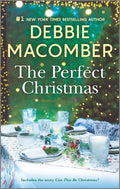 Cover Image for The Perfect Christmas: A Holiday Romance Novel -- Debbie Macomber, Mass Market Paperback