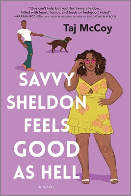 Cover Image for Savvy Sheldon Feels Good as Hell: A Romance Novel -- Taj McCoy, Paperback