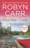 Cover Image for Wild Man Creek -- Robyn Carr, Mass Market Paperback
