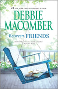 Cover Image for Between Friends -- Debbie Macomber, Paperback