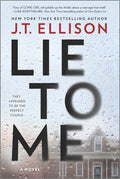 Cover Image for Lie to Me -- J. T. Ellison, Paperback