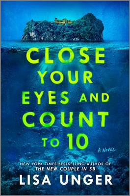 Cover Image for Close Your Eyes and Count to 10 -- Lisa Unger, Hardcover