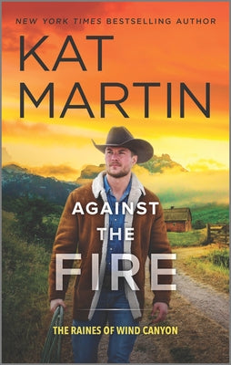 Cover Image for Against the Fire -- Kat Martin, Mass Market Paperback