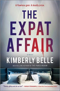 Cover Image for The Expat Affair -- Kimberly Belle, Hardcover