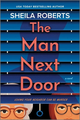 Cover Image for The Man Next Door -- Sheila Roberts, Paperback