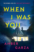 Cover Image for When I Was You -- Amber Garza, Paperback