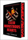 Cover Image for Their Monstrous Hearts: A Gothic Horror Novel with a Dual Timeline and a Suspenseful Mystery -- Yigit Turhan, Hardcover