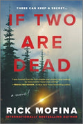 Cover Image for If Two Are Dead -- Rick Mofina, Paperback