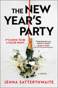 Cover Image for The New Year's Party -- Jenna Satterthwaite, Paperback