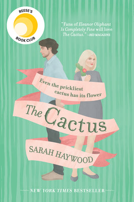 Cover Image for The Cactus: A Reese's Book Club Pick -- Sarah Haywood, Paperback