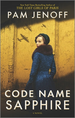 Cover Image for Code Name Sapphire: A World War 2 Novel -- Pam Jenoff, Paperback