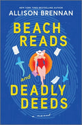 Cover Image for Beach Reads and Deadly Deeds -- Allison Brennan, Hardcover