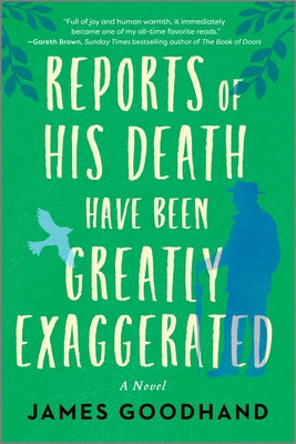 Cover Image for Reports of His Death Have Been Greatly Exaggerated -- James Goodhand, Paperback