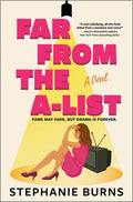 Cover Image for Far from the A-List -- Stephanie Burns, Hardcover