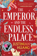 Cover Image for The Emperor and the Endless Palace -- Justinian Huang, Paperback