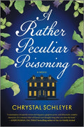 Cover Image for A Rather Peculiar Poisoning -- Chrystal Schleyer, Paperback