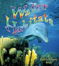 Cover Image for Water Habitats -- Molly Aloian, Paperback