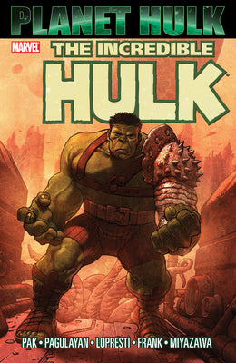 Cover Image for Hulk: Planet Hulk -- Greg Pak, Paperback