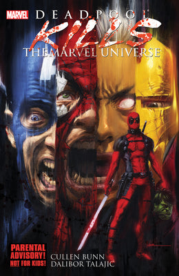 Cover Image for Deadpool Kills the Marvel Universe -- Cullen Bunn, Paperback