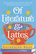 Cover Image for Of Literature and Lattes -- Katherine Reay, Paperback