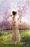 Cover Image for The Governess of Penwythe Hall -- Sarah E. Ladd, Paperback