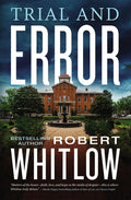 Cover Image for Trial and Error: A Legal Suspense -- Robert Whitlow, Paperback