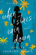 Cover Image for When Stars Rain Down -- Angela Jackson-Brown, Paperback