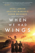 Cover Image for When We Had Wings -- Ariel Lawhon, Paperback