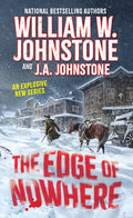 Cover Image for The Edge of Nowhere -- William W. Johnstone, Mass Market Paperback
