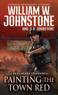 Cover Image for Painting the Town Red -- William W. Johnstone, Mass Market Paperback