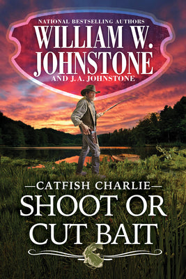 Cover Image for Shoot or Cut Bait -- William W. Johnstone, Paperback