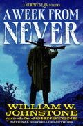 Cover Image for A Week from Never -- William W. Johnstone, Paperback