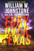 Cover Image for Fury Over Texas -- William W. Johnstone, Paperback