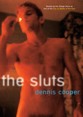 Cover Image for The Sluts -- Dennis Cooper, Paperback
