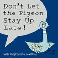 Cover Image for Don't Let the Pigeon Stay Up Late! -- Mo Willems, Hardcover