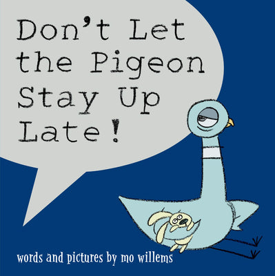Cover Image for Don't Let the Pigeon Stay Up Late! -- Mo Willems, Hardcover