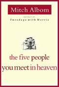 Cover Image for The Five People You Meet in Heaven -- Mitch Albom, Hardcover