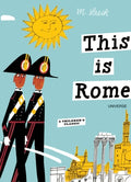 Cover Image for This Is Rome: A Children's Classic -- Miroslav Sasek, Hardcover