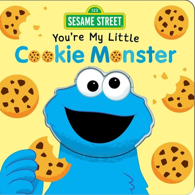 Cover Image for Sesame Street: You're My Little Cookie Monster (Board Book for Babies and Toddlers 2-5 Years Old) -- Grace Baranowski, Board Books