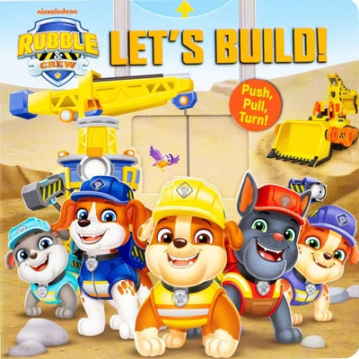 Cover Image for Rubble & Crew: Let's Build! -- Maggie Fischer, Board Books