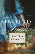 Cover Image for The Indigo Heiress -- Laura Frantz, Paperback