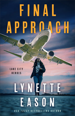 Cover Image for Final Approach -- Lynette Eason, Paperback