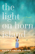 Cover Image for The Light on Horn Island -- Valerie Fraser Luesse, Paperback