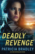 Cover Image for Deadly Revenge -- Patricia Bradley, Paperback