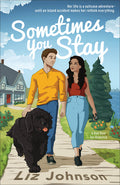 Cover Image for Sometimes You Stay: A Red Door Inn Romance -- Liz Johnson, Paperback