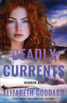 Cover Image for Deadly Currents -- Elizabeth Goddard, Paperback