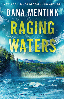 Cover Image for Raging Waters -- Dana Mentink, Paperback