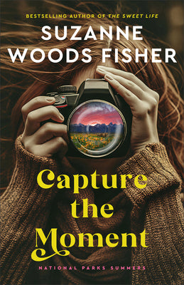 Cover Image for Capture the Moment -- Suzanne Woods Fisher, Hardcover