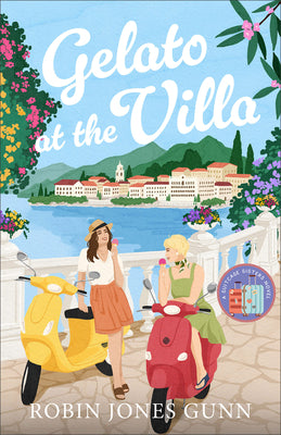 Cover Image for Gelato at the Villa -- Robin Jones Gunn, Hardcover