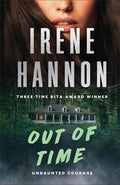 Cover Image for Out of Time -- Irene Hannon, Hardcover